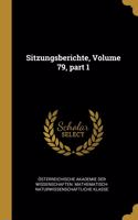 Sitzungsberichte, Volume 79, part 1