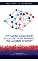 Leveraging Advances in Social Network Thinking for National Security