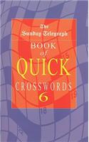 The Sunday Telegraph Book of Quick Crosswords 6