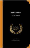 The Rambler: In Four Volumes.