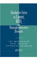 Oxidative Stress in Cancer, AIDS, and Neurodegenerative Diseases