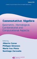 Commutative Algebra: Geometric, Homological, Combinatorial and Computational Aspects (Lecture Notes in Pure and Applied Mathematics) [Special Indian Edition - Reprint Year: 2020]