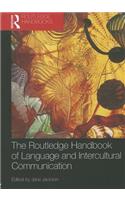 The Routledge Handbook of Language and Intercultural Communication: (Routledge Handbooks in Applied Linguistics)