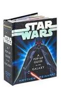 Star Wars: A Pop-Up Guide to the Galaxy: A Pop-up Guide to the Galaxy