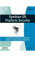 Symbian OS Platform Security: Software Development Using the Symbian OS Security Architecture(Symbian Press)