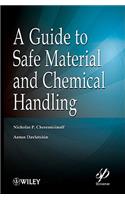 A Guide to Safe Material and Chemical Handling