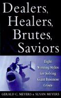 Dealers, Healers, Brutes, and Saviors