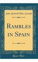 Rambles in Spain (Classic Reprint)