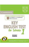 Cambridge Key English Test for Schools 1 Student's Book Without Answers: Official Examination Papers from University of Cambridge ESOL Examinations