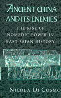 Ancient China and Its Enemies