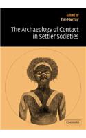 The Archaeology of Contact in Settler Societies