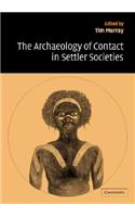 Archaeology of Contact in Settler Societies