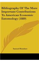Bibliography Of The More Important Contributions To American Economic Entomology (1889)