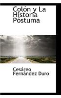 Colon y La Historia Postuma