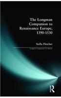 The Longman Companion to Renaissance Europe, 1390-1530