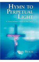 Hymn to Perpetual Light