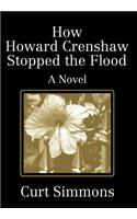 How Howard Crenshaw Stopped the Flood