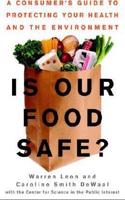 Is Our Food Safe?