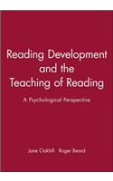 Reading Development and the Teaching of Reading