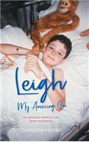 Leigh, My Amazing Son
