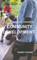 The Little Book of Thoughts: Community Development