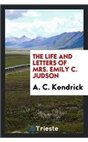 Life and Letters of Mrs. Emily C. Judson