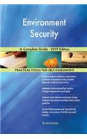 Environment Security A Complete Guide - 2019 Edition