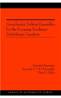 Semiclassical Soliton Ensembles for the Focusing Nonlinear Schrödinger Equation (Am-154)
