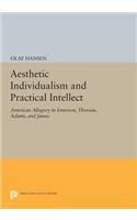 Aesthetic Individualism and Practical Intellect