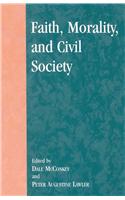 Faith, Morality, and Civil Society