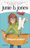 Junie B., First Grader Shipwrecked