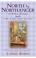 North by Northanger or, the Shades of Pemberley
