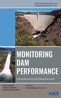 Monitoring Dam Performance: Instrumentation and Measurements(Manuals and Reports on Engineering Practice)
