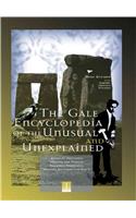 The Gale Encyclopedia of the Unusual and Unexplained