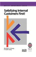 Satisfying Internal Customers First!