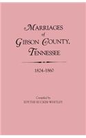 Marriages of Gibson County, Tennessee, 1824-1860