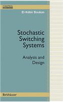 Stochastic Switching Systems