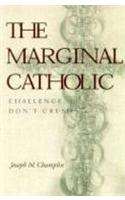 The Marginal Catholic