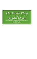 Early Plays of Robin Hood