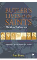 Butler's Saints of the Third Millennium: Butler's Lives of the Saints: Supplementary Volume