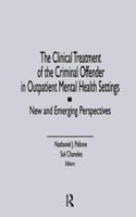 The Clinical Treatment of the Criminal Offender in Outpatient Mental Health Settings