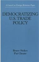 Democratizing U.S. Trade Policy