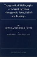 Topographical Bibliography of Ancient Egyptian Hieroglyphic Texts, Reliefs and Paintings IV