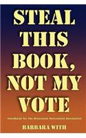 Steal This Book, Not My Vote