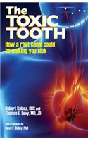 Toxic Tooth