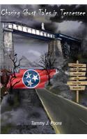 Chasing Ghost Tales in Tennessee