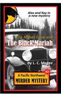 Amber Crow and the Black Mariah