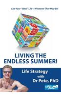 Living the Endless Summer