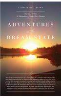 Adventures in the Dream State