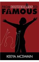 From Fatherless to Famous